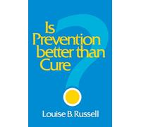Is Prevention Better than Cure? (Studies in Social Economics)