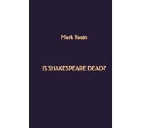 Is Shakespeare Dead?