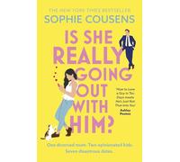 Is She Really Going Out With Him? : the hilarious, warm new romantic comedy from the New York Times bestselling author of This Time Next Year