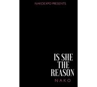 Is She The Reason