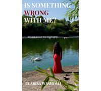 Is Something Wrong With Me?
