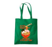 Is Soup Too Hot Or Is It You Tote Shopping Bag 10 Litres Capacity 42 x 38cm