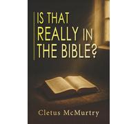Is That Really in the Bible?