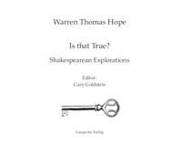 Is That True?: Shakespearean Explorations