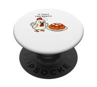 Is that you Bro Chicken lover Chickens Parmesan men women PopSockets Adhesive PopGrip