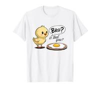 Is That You Bro Funny Chick and Egg Cartoon Joke Farm Animal T-Shirt