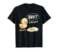 Is That You Bro Funny Chick and Egg Cartoon Joke Farm Animal T-Shirt