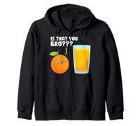 Is That You Bro? Funny Orange Fruit Juice Kawaii Zip Hoodie