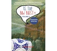 Is the Baw Burst? Volume 2: Rangers Special: A Long-Suffering Supporter Continues his Search for the Soul of Scottish Football