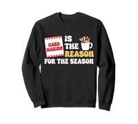 Is The Reason For The Season Card Maker Papercrafting Sweatshirt
