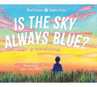 Is the Sky Always Blue? (Real Science Simple)