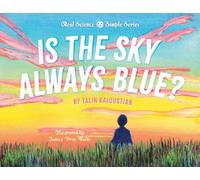 Is the Sky Always Blue? (Real Science Simple)