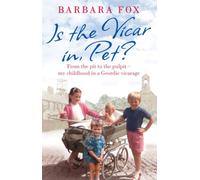 Is the Vicar in, Pet?: From the Pit to the Pulpit - My Childhood in a Geordie Vicarage