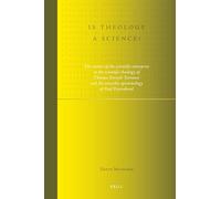 Is theology a science?: The Nature of the Scientific Enterprise in the Scientific Theology of Thomas Forsyth Torrance and the Anarchic Epistemology of ... 7 (Studies in Systematic Theology)