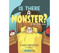 Is There a Monster?: A Bed-time Story