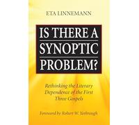 Is There A Synoptic Problem?: Rethinking the Literary Dependence of the First Three Gospels