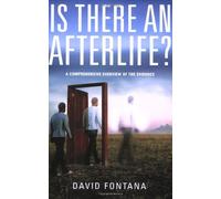 Is There an Afterlife? A Comprehensive Overview of the Evidence by Fontana, David ( AUTHOR ) Mar-03-2005 Paperback