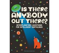 Is There Anybody Out There?: Interplanetary Questions for Intelligent Earthlings