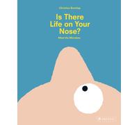 Is There Life on Your Nose? : Meet the Microbes
