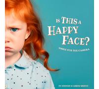 Is This a Happy Face?: Smile For The Camera