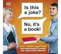 Is This a Joke? No, It's a Book! : 100 Puns and Dad Jokes from Instagram’s Largest Pun Comic Creator