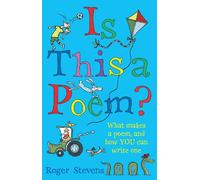 Is This a Poem?: What makes a poem, and how YOU can write one