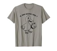 is This Gluten Free, Celiac Disease Funny Goose Gluten Free T-Shirt