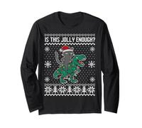 is This Jolly Enough, Christmas cat Riding Dinosaur t rex Long Sleeve T-Shirt