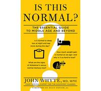 Is This Normal?: What to Expect as We Age