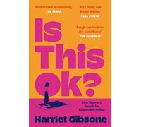 Is This OK?: One Woman's Search For Connection Online