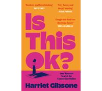 Is This OK? : One Woman's Search For Connection Online