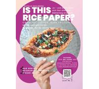Is this rice paper? Ja - und damit lässt sich fast alles aus Blätterteig ersetzen!: Crunchy. Clever. High Protein. Mit 40 gelingsicheren Rezepten, die ... erste Reispapier-Kochbuch dieser Art!