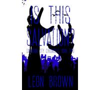 Is This Salvation?: 2 (Salvation City Chronicles)