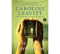 Is This Tomorrow: A Novel