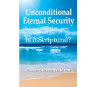 Is Unconditional Security Scriptural?