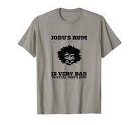 Is Very Bad To Steal Jobu's Rum Thief Joke T-Shirt T-Shirt