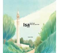 Isa (Jesus) - Peace be Upon Him - Children's Story Book - Illustrations - Pictures - Prophet Isa Esa Jesus - Mary Maryam