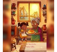 Isa y el Secreto del Quesillo: Un cuento bilingüe (español-inglés) sobre la cocina venezolana (Isa y los Secretos de la Cocina Venezolana)
