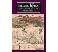 Isaac Aboab da Fonseca: Jewish Leadership in the New World