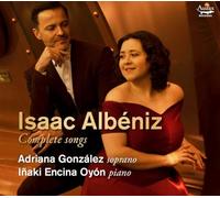 Adriana Gonzalez; Inaki Encina Oyon – Isaac Albeniz: Complete Songs – Audax