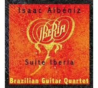 Brazilian Guitar Quartet - Suite Iberia [New CD]