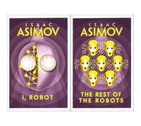 Isaac Asimov Collection: I, Robot & The Rest of the Robots - The Foundational Stories of the Robot Saga by SciFi Master (2-Book Set)