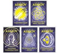 Isaac Asimov Collection: The Foundation Saga - The Original Trilogy & Sequels - The Complete Story of a Sci-Fi Legend's Epic (5-Book Set)
