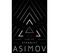 Isaac Asimov The End of Eternity (Paperback)