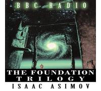 Isaac Asimov The Foundation Trilogy (Adapted by BBC Radio) This book is a Isaac Asimov Multicolor