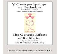 Isaac Asimov The Genetic Effects of Radiation (Deseret Alphabet edition) Isaac Asimov Multicolor