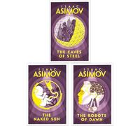 Isaac Asimov: The Robot Novels - The First Three Mysteries of a Human Detective & His Robot Partner (3-Book Set)