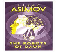 Isaac Asimov The Robots of Dawn Paperback Book Isaac Asimov Multicolor