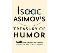 [ISAAC ASIMOV'S TREASURY OF HUMOR BY (AUTHOR)ASIMOV, ISAAC]ISAAC ASIMOV'S TREASURY OF HUMOR[PAPERBACK]02-04-1991