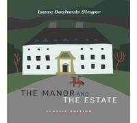 Isaac Bashevis Singer The Manor & The Estate Paperback Book Isaac Bashevis Singer Multicolor